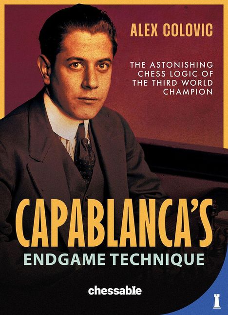 Alex Colovic: Capablanca's Endgame Technique, Buch