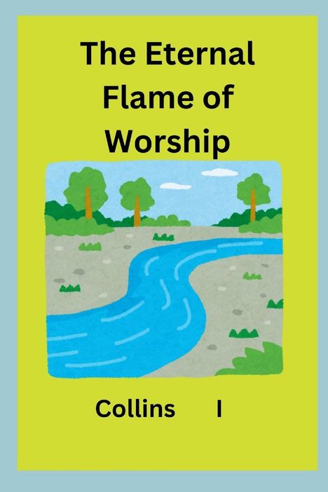 Collins I: The Eternal Flame of Worship, Buch