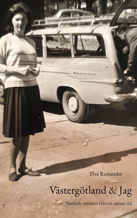 Ylva Ronander: Västergötland &amp; Jag, Buch