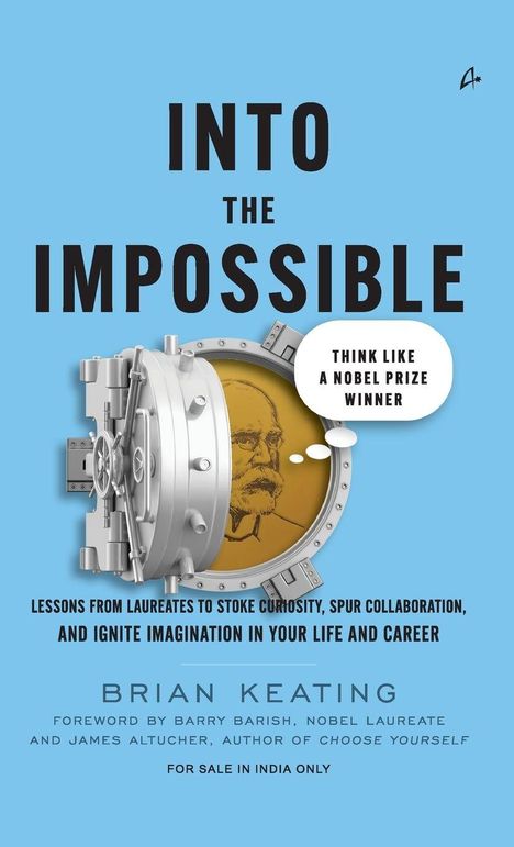 "INTO THE IMPOSSIBLE" oben, darunter: "Think like a Nobel Prize Winner", darüber eine Tresortür mit einem Gesicht.