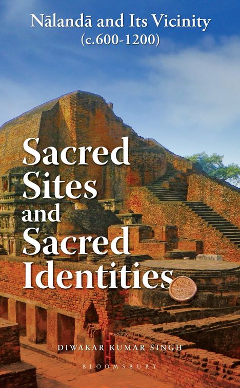 Diwakar Kumar Singh: Sacred Sites and Sacred Identities, Buch