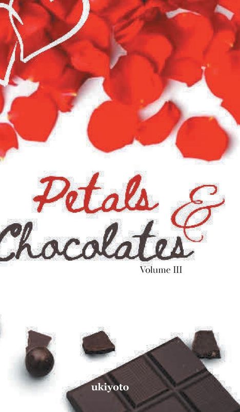 Triscia Mae Abe: Petals &amp; Chocolates Volume III, Buch