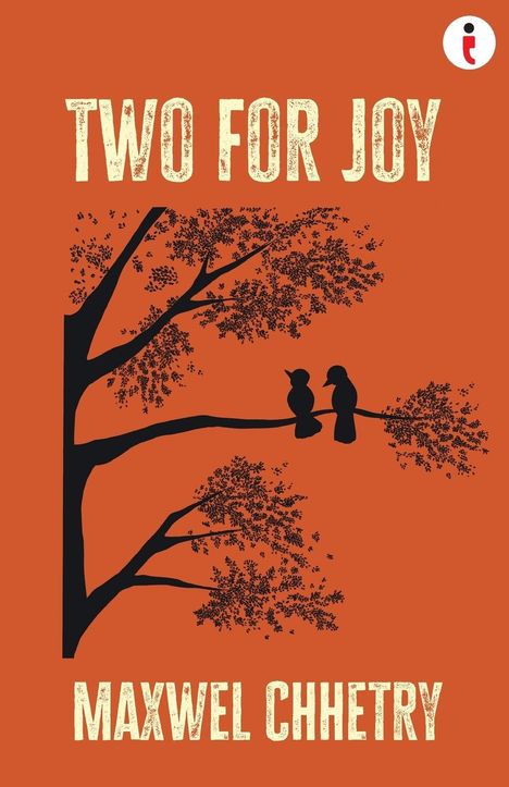 Maxwel Chhetry: Two For Joy, Buch