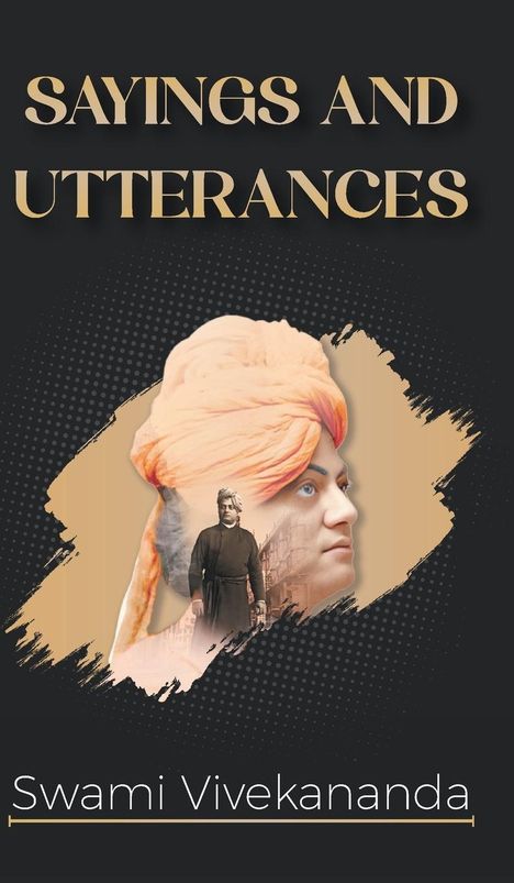 Swami Vivekananda: Saying & Utterances of Swami Vivekananda, Buch