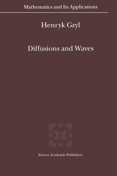 Henryk Gzyl: Diffusions and Waves, Buch