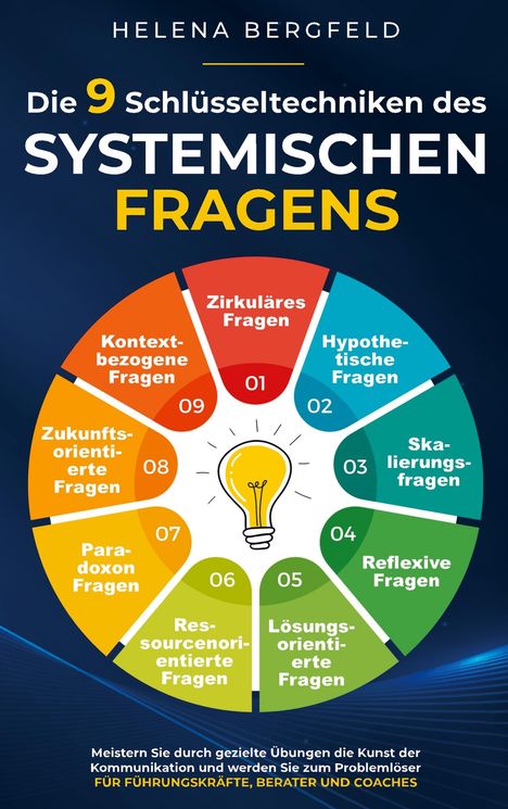 Helena Bergfeld: Die 9 Schlüsseltechniken des systemischen Fragens, Buch