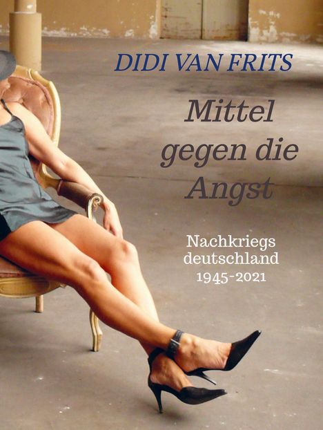 Didi van Frits: Mittel gegen die Angst, Buch