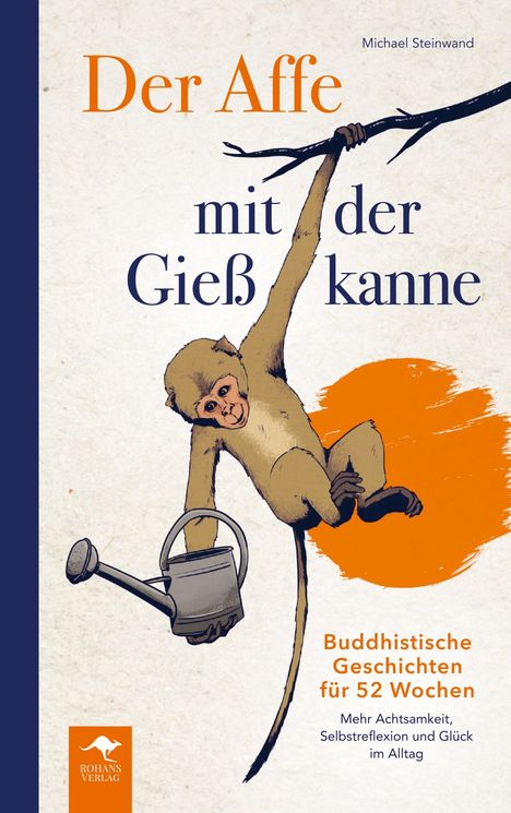 Michael Steinwand: Der Affe mit der Gießkanne, Buch