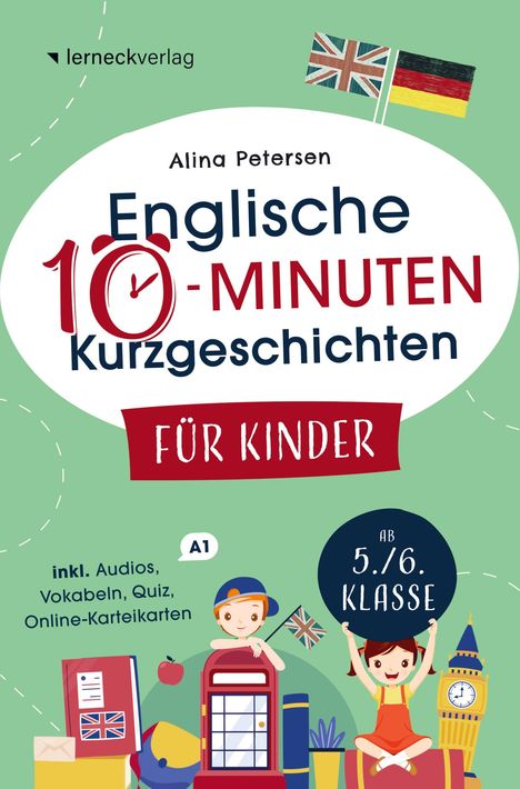 Alina Petersen: Englische 10-Minuten Kurzgeschichten für Kinder: Spielend einfach Englisch lernen. Mit 21 zweisprachigen Geschichten zum Englisch-Erfolg, Buch