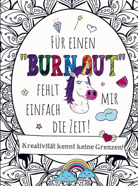 S&L Inspirations Lounge: Malbuch für Erwachsene - Für einen "BURNOUT" fehlt mir einfach die Zeit!, Buch