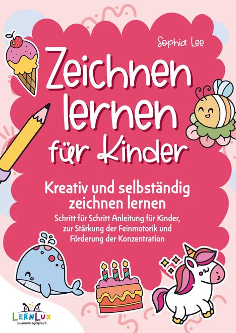 Nadine Wagner LernLux Verlag: Zeichnen lernen für Kinder, Buch