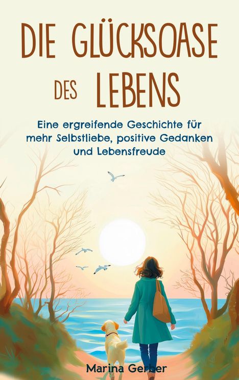 Marina Gerber: Marina Gerber: Glücksoase des Lebens, Buch
