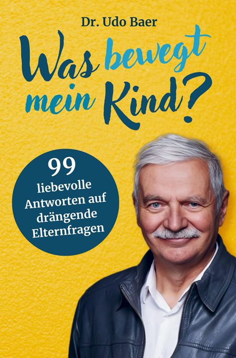 Udo Baer: Was bewegt mein Kind?, Buch