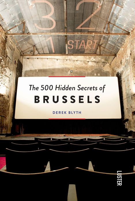Derek Blyth: The 500 Hidden Secrets of Brussels - Updated and Revised, Buch