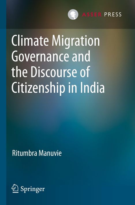 Ritumbra Manuvie: Climate Migration Governance and the Discourse of Citizenship in India, Buch