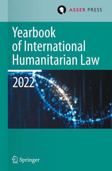Yearbook of International Humanitarian Law, Volume 25 (2022), Buch