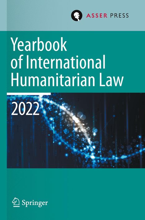 Yearbook of International Humanitarian Law, Volume 25 (2022), Buch