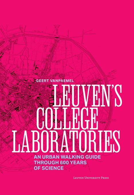 Geert Vanpaemel: Leuven's College Laboratories, Buch