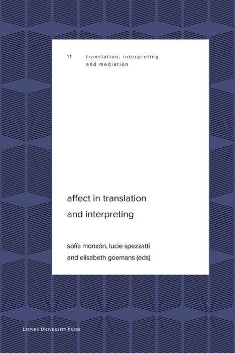 „Affect in Translation and Interpreting“ von Sofía Monzón, Lucie Spezzatti, und Elisabeth Goemans, blaues, geometrisches Muster.