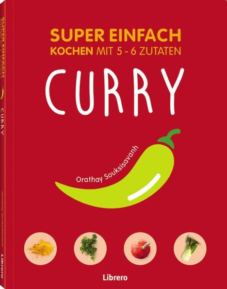 Orathay Souksisavanh: Super einfach - Currys, Buch