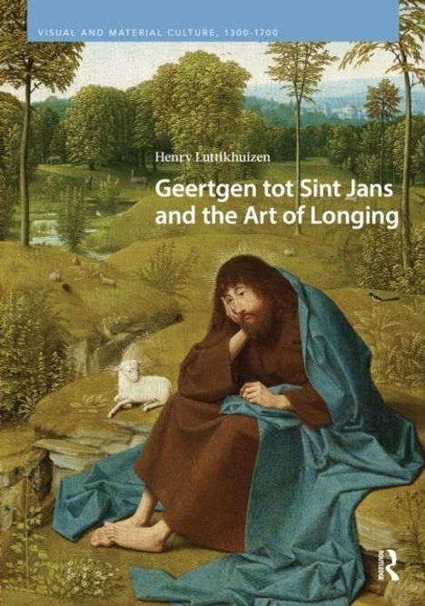 „Geertgen tot Sint Jans and the Art of Longing“ von Henry Luttikhuizen. Gemälde: Mann in blauem Gewand mit einem Lamm.
