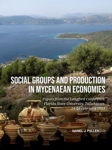 Social Groups and Production in Mycenaean Economies, Buch