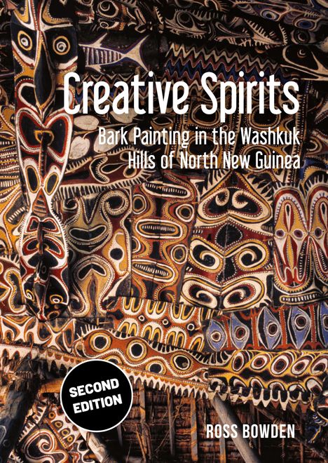 „Creative Spirits: Bark Painting in the Washkuk Hills of North New Guinea“, „SECOND EDITION“. Künstlerische Rindenmalerei.