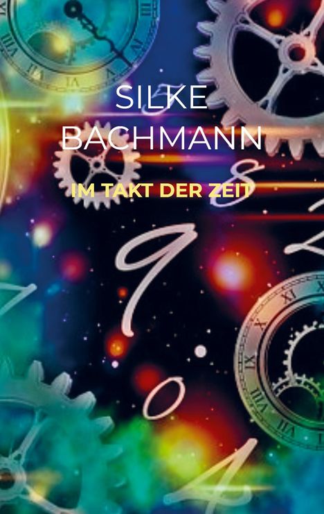 Silke Bachmann: Im Takt der Zeit, Buch