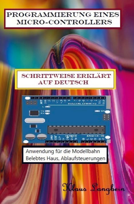 Klaus Langbein: Programmierung eines Micro-Controllers, Buch