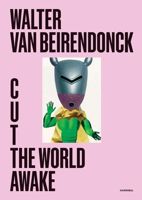 Walter Van Beirendonck: Cut the World Awake, Buch