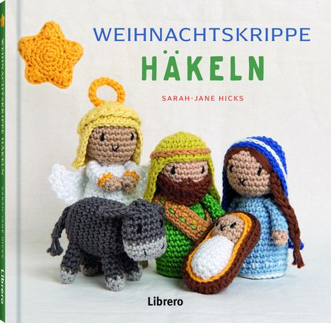 Sarah-Jane Hicks: Weihnachtskrippe häkeln, Buch