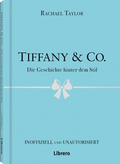 Rachael Taylor: Tiffany´s &amp; Co, Buch