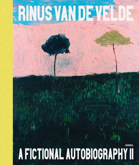 "Rinus Van de Velde: A Fictional Autobiography II". Zwei Bäume vor rosafarbenem Himmel.