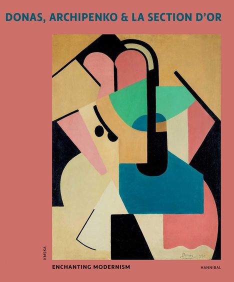 Peter J. H. Pauwels: Donas, Archipenko & La Section d'Or, Buch