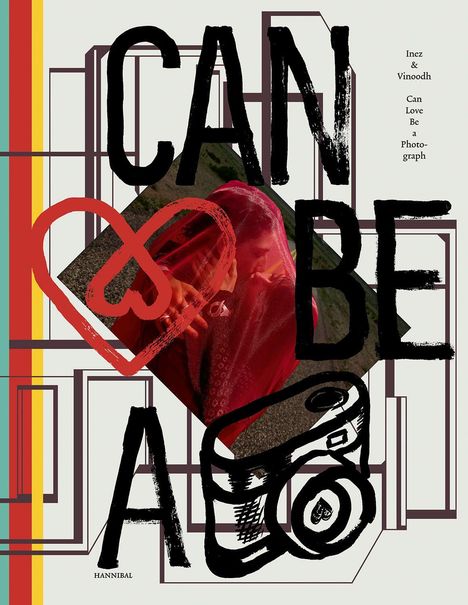 Text: "Inez & Vinoodh Can Love Be a Photograph", "HANNIBAL". Illustration: Herz, Kamera, bunte Streifen, überlagerte Fotos.