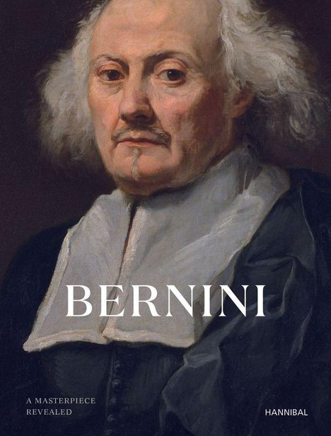 Text: "Bernini", "A Masterpiece Revealed", "HANNIBAL". Ein Gemälde eines älteren Mannes mit weißem Haar.
