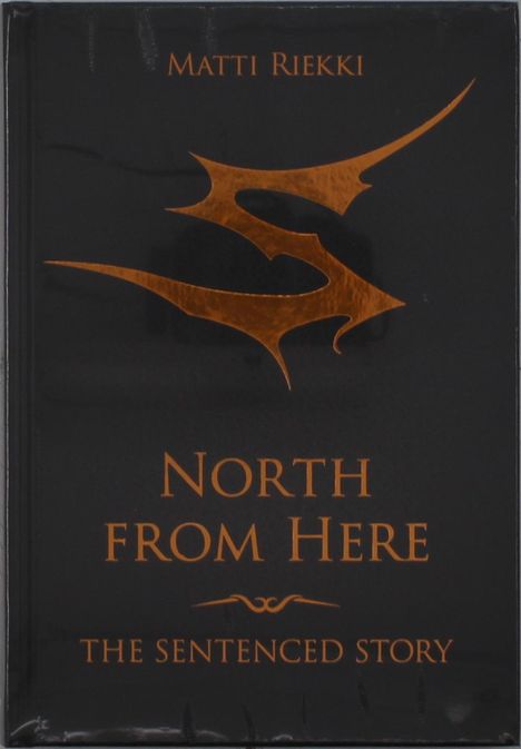 Sentenced: North From Here - The Sentenced Story, Buch