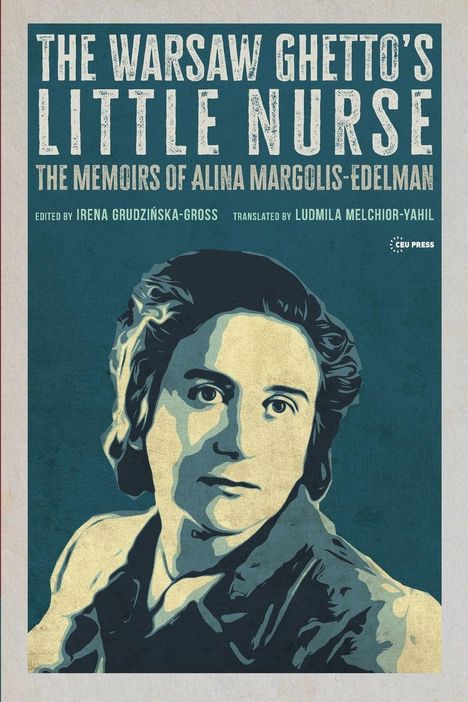 "The Warsaw Ghetto's Little Nurse", Memoiren von Alina Margolis-Edelman. Illustration einer Frau in Blau.