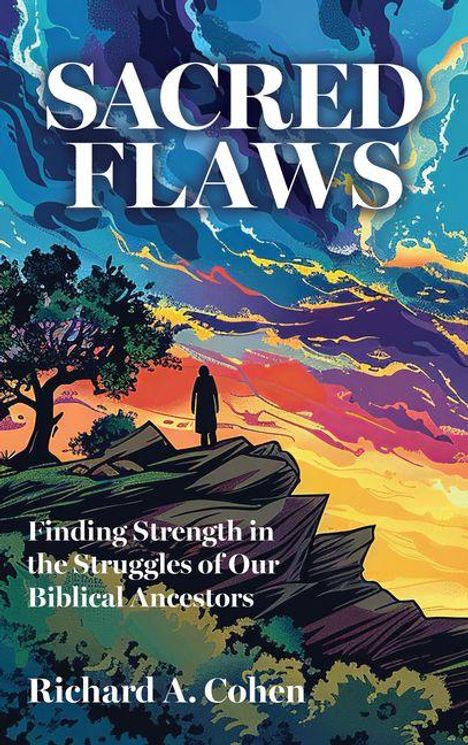 "SACRED FLAWS" und "Finding Strength in the Struggles of Our Biblical Ancestors" stehen über einem farbenfrohen, abstrakten Naturbild.