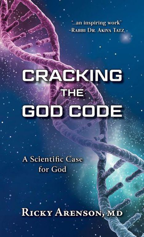 "Cracking the God Code" und "A Scientific Case for God" in weißem Text auf blauem Hintergrund mit DNA-Strang.