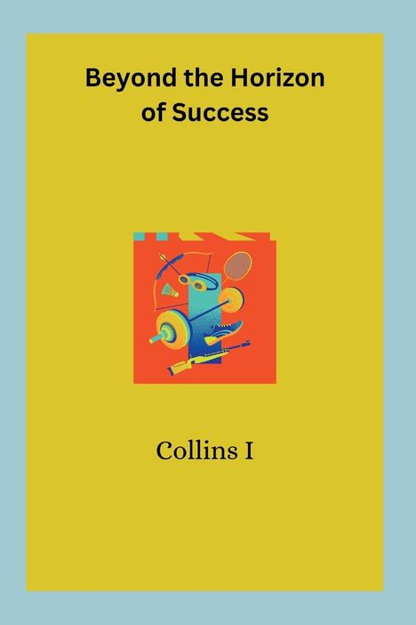 Collins I: Beyond the Horizon of Success, Buch