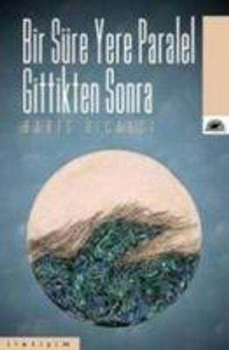 Baris Bicakci: Bir Süre Yere Paralel Gittikten Sonra, Buch