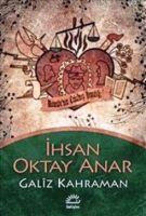 Ihsan Oktay Anar: Galiz Kahraman, Buch