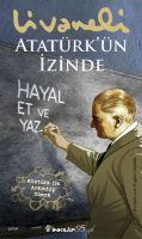 Zülfü Livaneli: Atatürkün Izinde, Buch