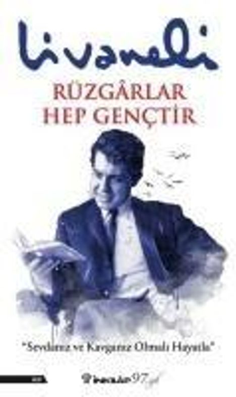 Zülfü Livaneli: Rüzgarlar Hep Genctir, Buch