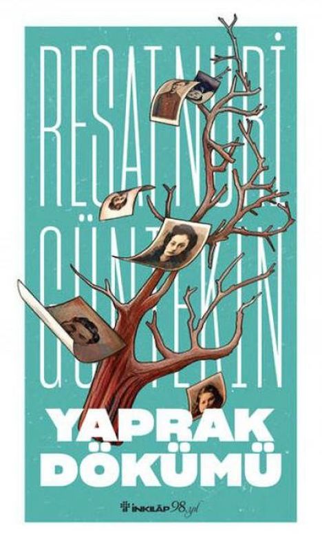Resat Nuri Güntekin: Yaprak Dökümü, Buch