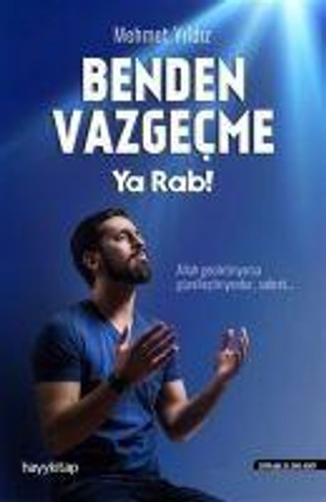 Mehmet Yildiz: Benden Vazgecme Ya Rab!, Buch