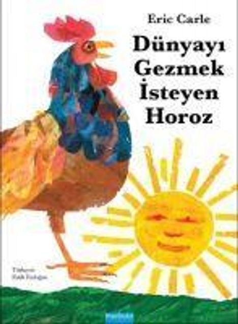 Eric Carle: Dünyayi Gezmek Isteyen Horoz, Buch
