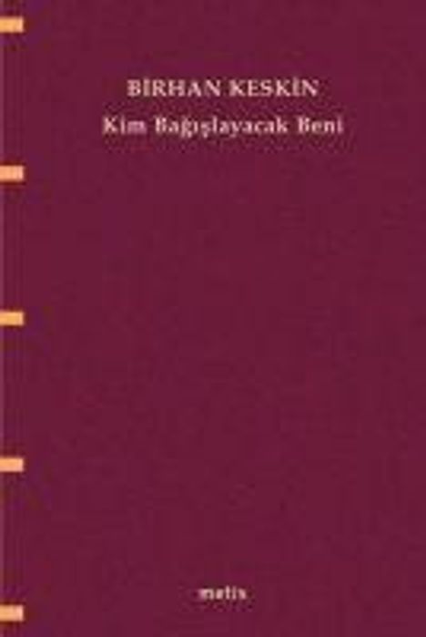 Birhan Keskin: Kim Bagislayacak Beni, Buch