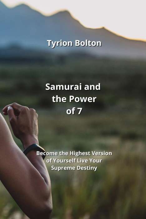 Tyrion Bolton: Samurai and the Power of 7, Buch